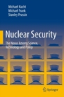 Image for Nuclear security  : the nexus among science, technology and policy
