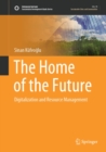 Image for Home of the Future: Digitalization and Resource Management