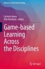 Image for Game-based Learning Across the Disciplines