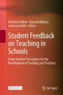Image for Student Feedback on Teaching in Schools : Using Student Perceptions for the Development of Teaching and Teachers