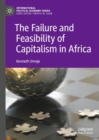 Image for The Failure and Feasibility of Capitalism in Africa