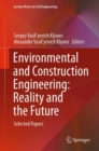 Image for Environmental and Construction Engineering: Reality and the Future: Selected Papers