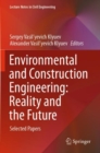 Image for Environmental and Construction Engineering: Reality and the Future