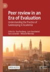 Image for Peer review in an era of evaluation: understanding the practice of gatekeeping in academia
