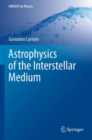 Image for Astrophysics of the Interstellar Medium