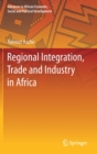 Image for Regional Integration, Trade and Industry in Africa