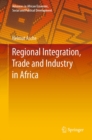 Image for Regional Integration, Trade and Industry in Africa