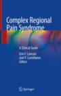 Image for Complex Regional Pain Syndrome : A Clinical Guide