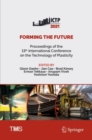 Image for Forming the Future : Proceedings of the 13th International Conference on the Technology of Plasticity