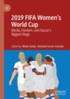 Image for 2019 FIFA Women&#39;s World Cup: media, fandom, and soccer&#39;s biggest stage