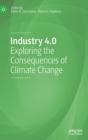 Image for Industry 4.0  : exploring the consequences of climate change