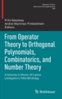 Image for From Operator Theory to Orthogonal Polynomials, Combinatorics, and Number Theory