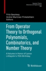 Image for From Operator Theory to Orthogonal Polynomials, Combinatorics, and Number Theory: A Volume in Honor of Lance Littlejohn&#39;s 70th Birthday