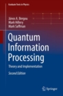 Image for Quantum Information Processing: Theory and Implementation