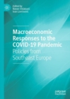 Image for Macroeconomic Responses to the COVID-19 Pandemic: Policies from Southeast Europe