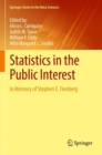 Image for Statistics in the public interest  : in memory of Stephen E. Fienberg