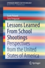 Image for Lessons Learned From School Shootings : Perspectives from the United States of America