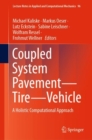 Image for Coupled System Pavement - Tire - Vehicle: A Holistic Computational Approach : 96