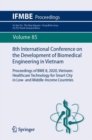 Image for 8th International Conference on the Development of Biomedical Engineering in Vietnam  : proceedings of BME 8, 2020, Vietnam