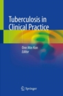Image for Tuberculosis in Clinical Practice