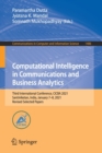 Image for Computational Intelligence in Communications and Business Analytics : Third International Conference, CICBA 2021, Santiniketan, India, January 7–8, 2021, Revised Selected Papers