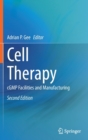 Image for Cell Therapy : cGMP Facilities and Manufacturing