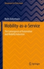 Image for Mobility-as-a-Service: The Convergence of Automotive and Mobility Industries