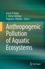 Image for Anthropogenic Pollution of Aquatic Ecosystems
