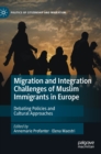 Image for Migration and Integration Challenges of Muslim Immigrants in Europe