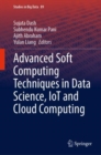 Image for Advanced Soft Computing Techniques in Data Science, IoT and Cloud Computing : 89