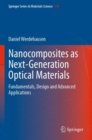 Image for Nanocomposites as next-generation optical materials  : fundamentals, design and advanced applications