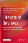 Image for Literature reviews  : modern methods for investigating scientific and technological knowledge