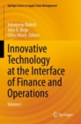 Image for Innovative technology at the interface of finance and operationsVolume I