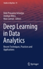 Image for Deep Learning in Data Analytics : Recent Techniques, Practices and Applications