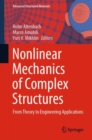 Image for Nonlinear Mechanics of Complex Structures : From Theory to Engineering Applications