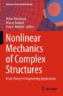 Image for Nonlinear mechanics of complex structures  : from theory to engineering applications