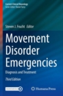 Image for Movement disorder emergencies  : diagnosis and treatment