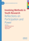 Image for Involving methods in youth research: reflections on participation and power