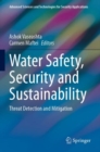 Image for Water safety, security and sustainability  : threat detection and mitigation