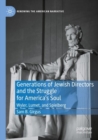Image for Generations of Jewish Directors and the Struggle for America’s Soul