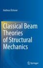 Image for Classical Beam Theories of Structural Mechanics