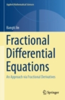 Image for Fractional differential equations  : an approach via fractional derivatives