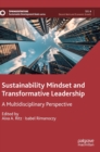 Image for Sustainability mindset and transformative leadership  : a multidisciplinary perspective