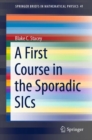 Image for First Course in the Sporadic SICs