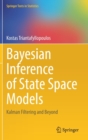 Image for Bayesian Inference of State Space Models : Kalman Filtering and Beyond