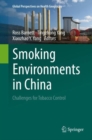 Image for Smoking Environments in China : Challenges for Tobacco Control