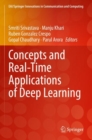 Image for Concepts and Real-Time Applications of Deep Learning