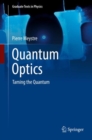 Image for Quantum Optics: Taming the Quantum