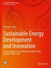 Image for Sustainable Energy Development and Innovation : Selected Papers from the World Renewable Energy Congress (WREC) 2020