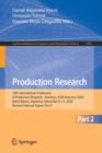 Image for Production Research : 10th International Conference of Production Research - Americas, ICPR-Americas 2020, Bahia Blanca, Argentina, December 9-11, 2020, Revised Selected Papers, Part II